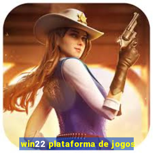 win22 plataforma de jogos